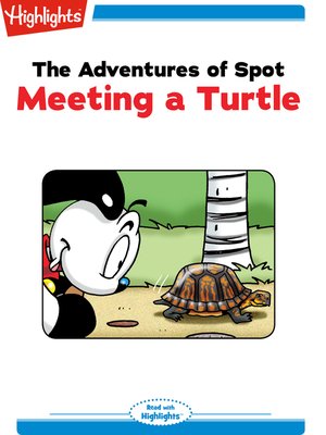 cover image of The Adventures of Spot: Meeting a Turtle
